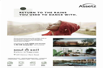 Introducing 3 & 4 bhk row houses at 1.92 Cr. onwards at Assetz Soul & Soil in Bangalore